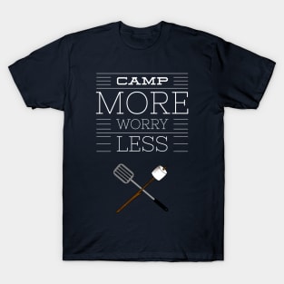 CAMP MORE WORRY LESS T-Shirt